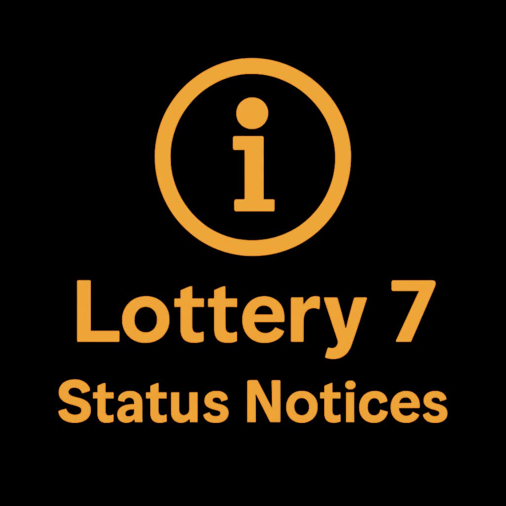 A badge featuring Lottery 7 Status Notices for secure access guidance.